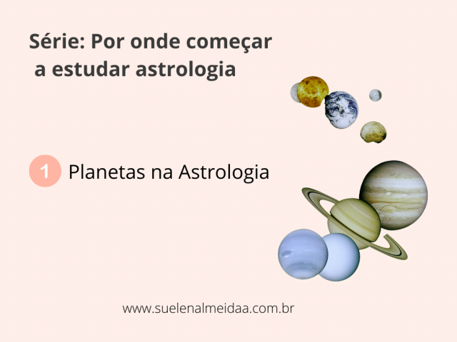 Aprender Astrologia (3 Passos) - Sú Almeida